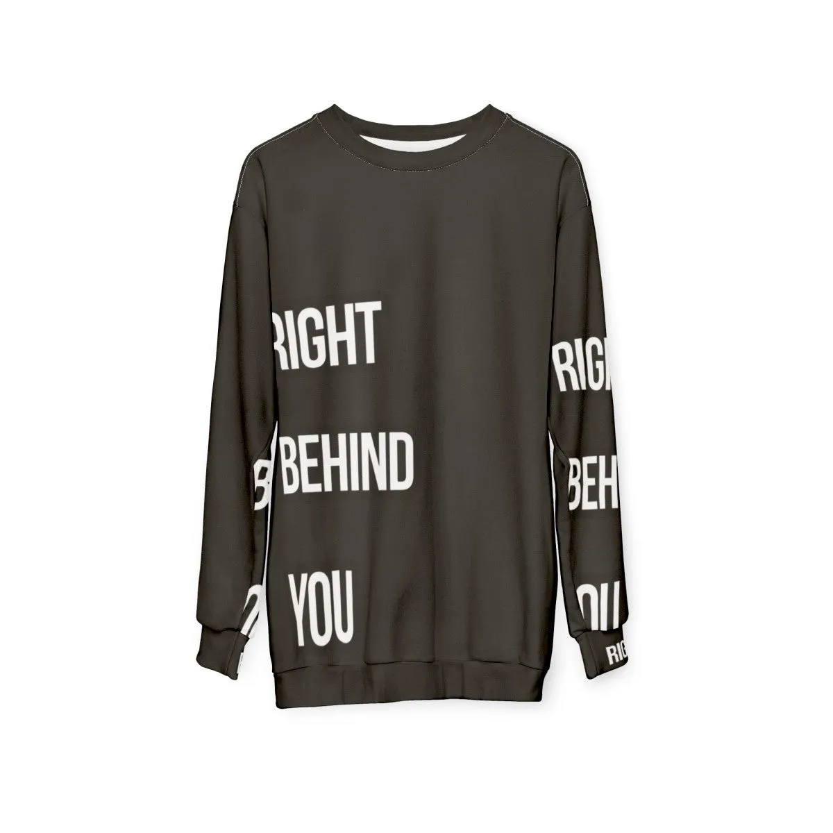 "Chef Sweatshirt: 'Right Behind You' - Culinary Uniform Apparel